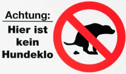 Conmetall Hinweisschild Achtung: Hier ist kein Hundeklo 30 x 20 cm