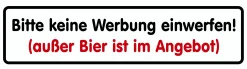 Hermann Schütz Aufkleber Bitte keine Werbung einwerfen! (außer Bier ist im Angebot) weiß 90x25mm